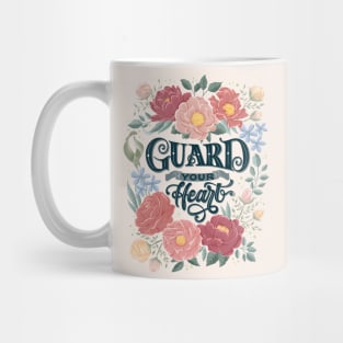 Guard your heart Mug